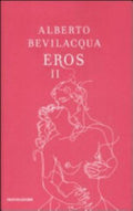 Eros Ii - Alberto Bevilacqua