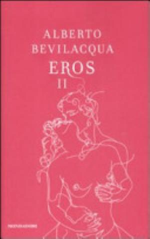 Eros Ii - Alberto Bevilacqua